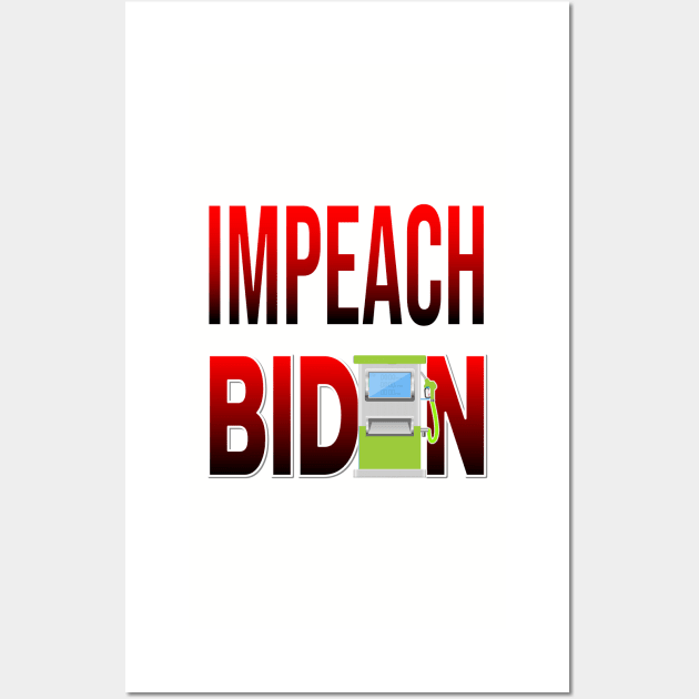 IMPEACH BIDEN I DID THIS GAS PUMP DESIGN RED TO BLACK GRADIENT DESIGN Wall Art by KathyNoNoise